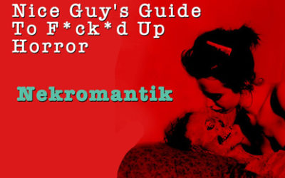 Nekromantik | Nice Guy’s Guide to Fucked Up Horror Episode 2